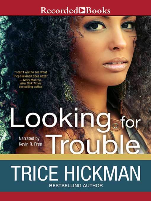 Title details for Looking for Trouble by Trice Hickman - Wait list